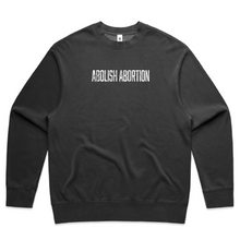 Load image into Gallery viewer, &#39;Abolish Abortion&#39; Faded Crewneck
